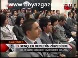 Gençler Devletin Zirvesinde
