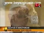 12 Eylül'ü Bekliyorlar