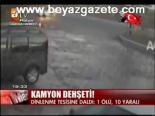 Kamyon Dehşeti!
