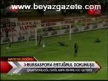 Bursaspor'a Ertuğrul Dokunuşu