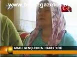 Adalı Gençlerden Haber Yok