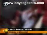 Camiye Bombalı Saldırı