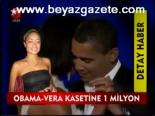 Obama - Vera Kasetine 1 Milyon