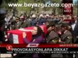 Provokasyonlara Dikkat