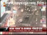 New York'ta Bomba Yüklü Cip