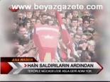 Hain Saldırıların Ardından