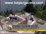 İstanbul'da Polise Saldırı