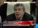 Kaset İddialarına Cevap