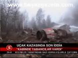 Uçak Enkazında Son İddia