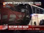 Otobüs Kamyona Çarptı: 6 Ölü