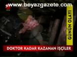 Doktor Kadar Kazanan İşçiler