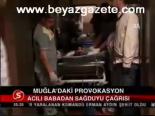 Muğla'daki Provokasyon