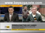 Zonguldak'tan Acı Haber