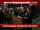 Kurtarmak Mümkün Müydü?