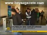 Futbolda Şike Soruşturması