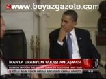 İran'la Uranyum Takası Anlaşması