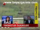 Teröristler Öldürüldü