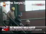 İki Madenci Hala Kayıp