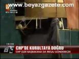 Chp'de Kurultaya Doğru