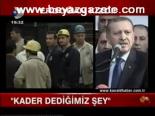 Kader Dediğimiz Şey