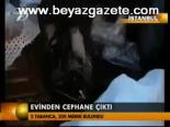Evinden Cephane Çıktı
