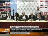 Gazze'ye Yardım Yola Çıkıyor