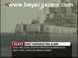 Kore Yarımadası'nda Alarm