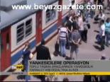 Yankesicilere Operasyon