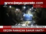 Geçen Ramazan Sahur Vakti