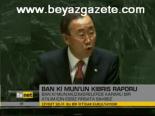 Ban Ki Mun'un Kıbrıs Raporu