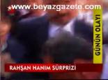 Rahşan Hanım Sürprizi