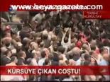 Kürsüye Çıkan Coştu