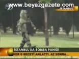 İstanbul'da Bomba Paniği