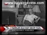 Şairler Sultanı Necip Fazıl