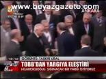 Tobb'dan Yargıya Eleştiri