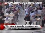 Halil İbrahim Buluşmaları