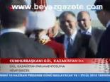 Cumhurbaşkanı Gül, Kazakistan'da