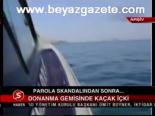 Donanma Gemisinde Kaçak İçki