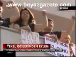 Tekel İşçilerinden Eylem