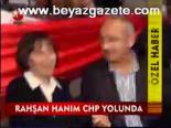 Rahşan Hanım Chp Yolunda