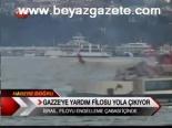 Gazze'ya Yardım Filosu Yola Çıkıyor