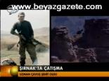 Şırnak'ta Çatışma