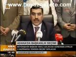 Adana'da Başkanlık Seçimi