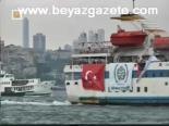 Gazze'ye Gemiler Kalkıyor