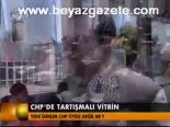 Chp'de Tartışmalı Vitrin