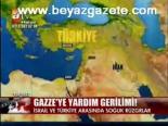 Gazze'ye Yardım Gerilimi