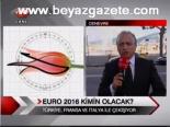 Türkiye Mi, Fransa Mı, İtalya Mı?