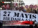 27 Mayıs Protesto Edildi