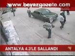 Antalya 4.3'le Sallandı