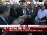 Miting Gibi Açılış